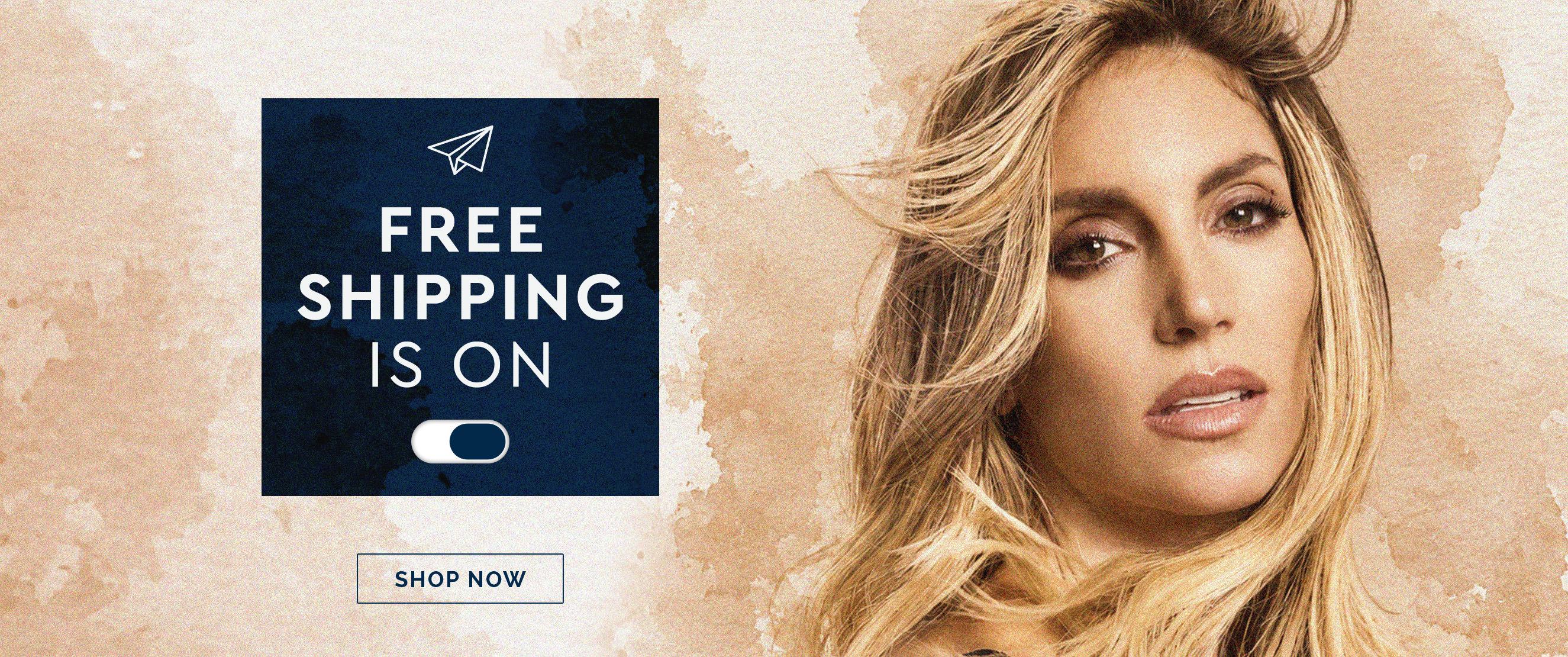 FREE SHIPPING IS ON